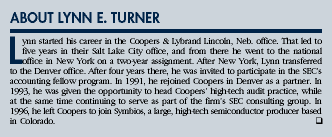  About Lynn E. Turner  Lynn started his career i